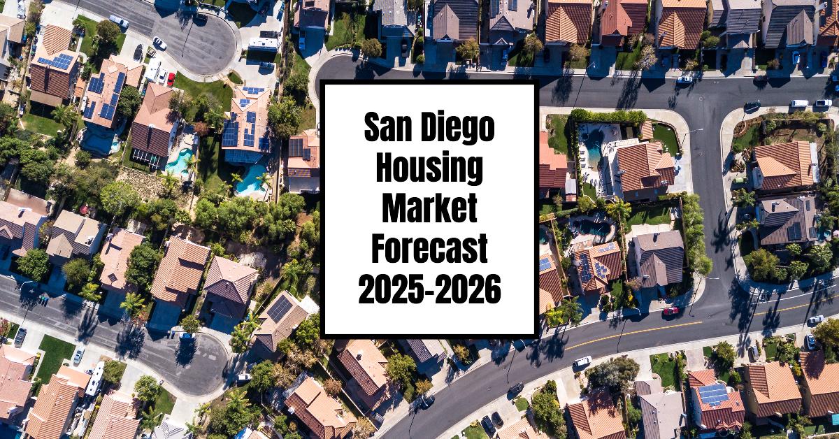 San Diego real estate market projections for 2025-2026 with graphs and charts.