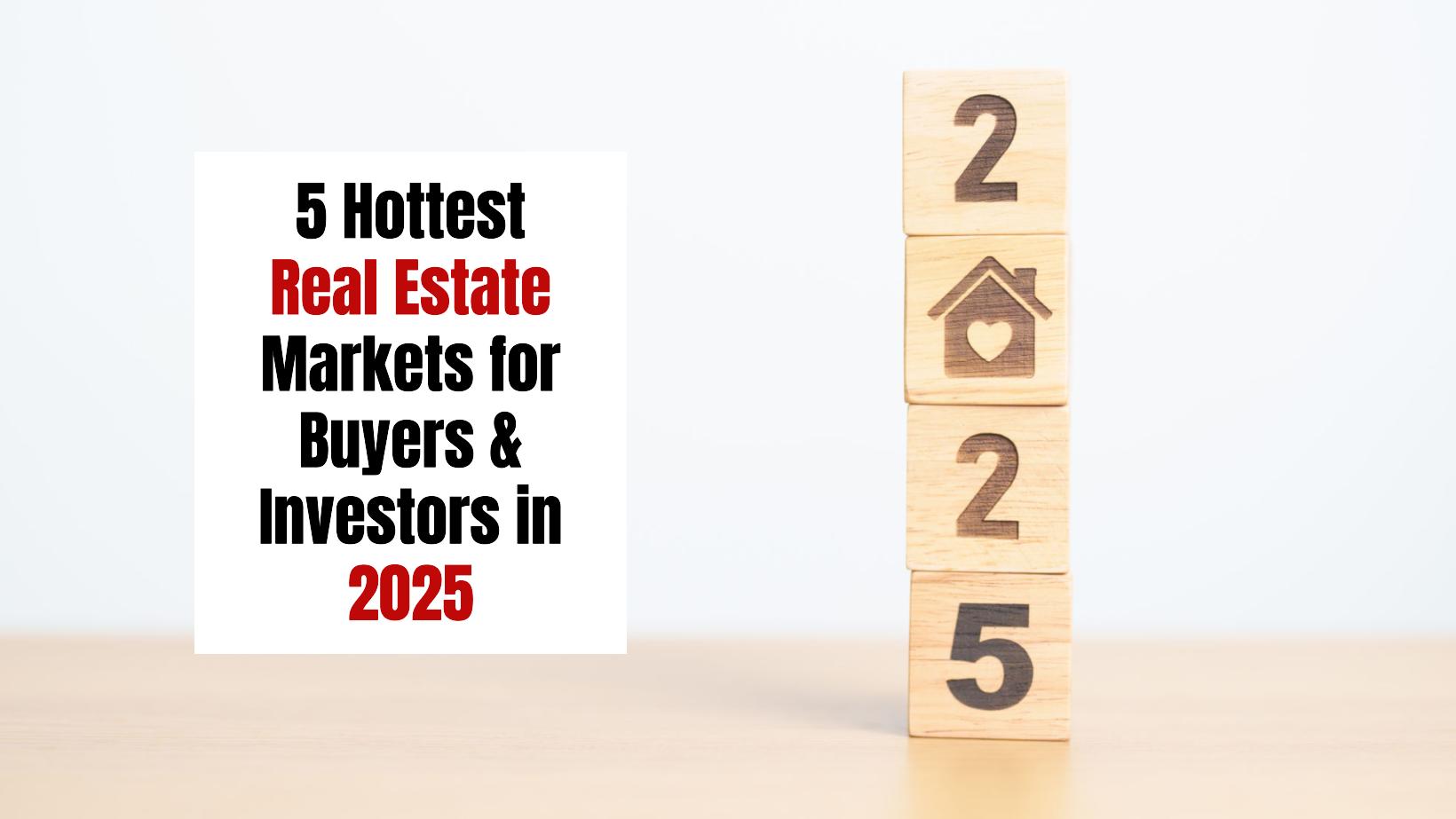 Real estate market map highlighting top emerging hotspots globally in 2025.