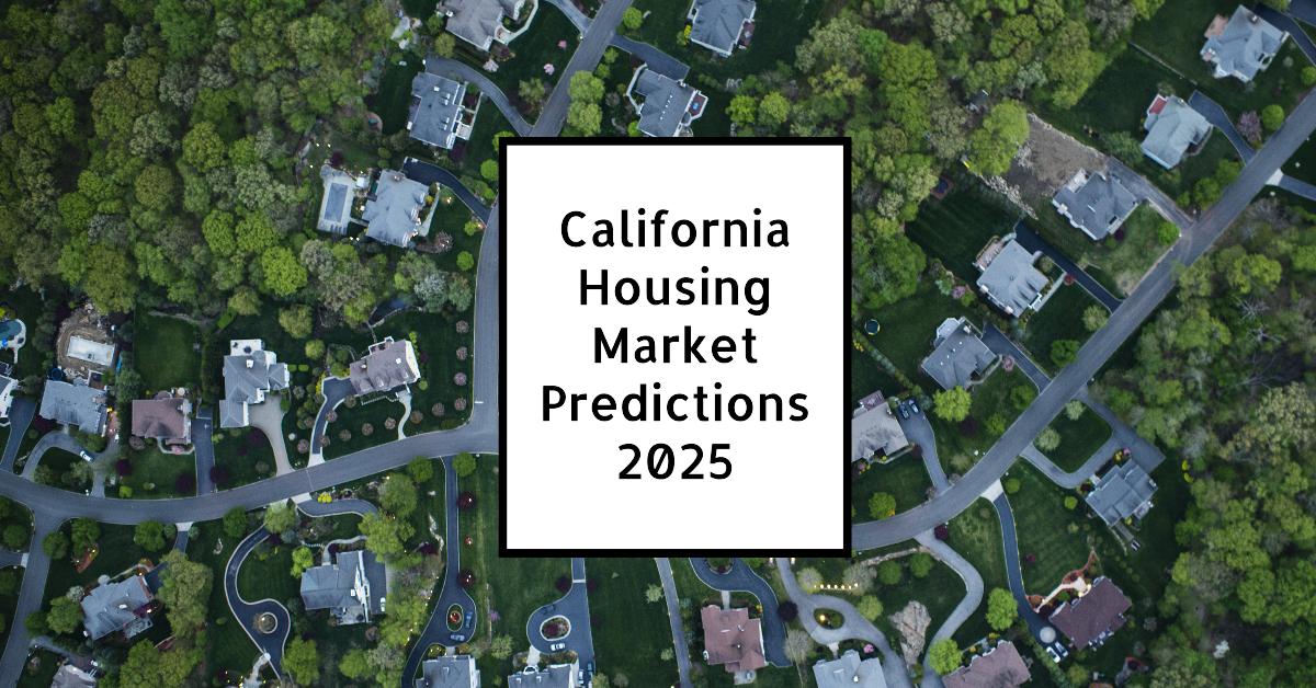 California real estate market forecast with graph and map projections 2025.