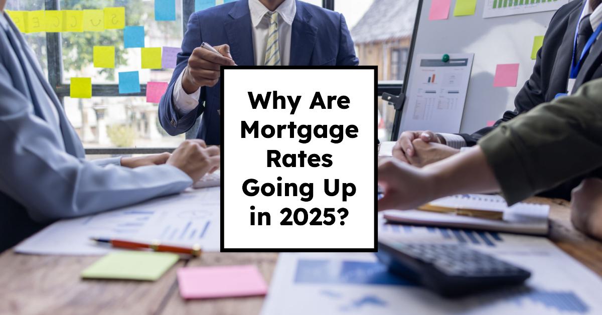 Mortgage rate charts with rising interest rates in 2025 forecast.