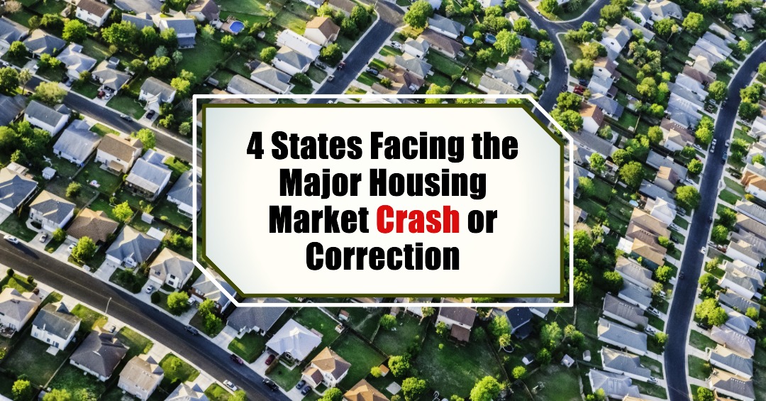 US housing markets at risk, four states facing correction and economic uncertainty.